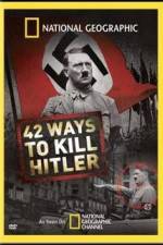 Watch National Geographic: 42 Ways to Kill Hitler 123netflix