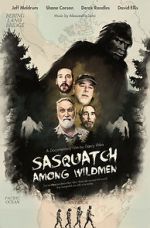 Watch Sasquatch Among Wildmen 123netflix