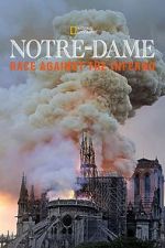 Watch Notre-Dame: Race Against the Inferno 123netflix