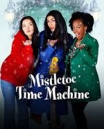Watch Mistletoe Time Machine 123netflix