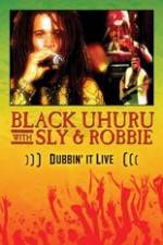 Watch Dubbin It Live: Black Uhuru, Sly & Robbie 123netflix