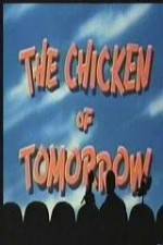 Watch The Chicken of Tomorrow - mst3k 123netflix
