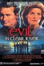 Watch Evil in Clear River 123netflix
