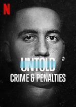 Watch Untold: Crimes and Penalties 123netflix