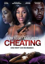 Watch How to Get Away with Cheating 123netflix