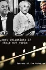 Watch Secrets of the Universe Great Scientists in Their Own Words 123netflix