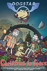Watch Dogstar: Christmas in Space 123netflix