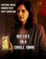 Watch Big Lies in a Small Town 123netflix
