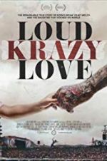 Watch Loud Krazy Love 123netflix