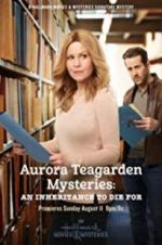 Watch Aurora Teagarden Mysteries: An Inheritance to Die For 123netflix