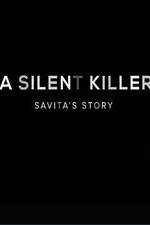 Watch A Silent Killer Savita's Story 123netflix
