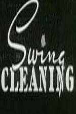 Watch Swing Cleaning 123netflix