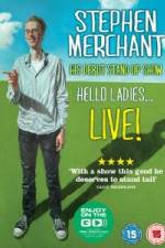 Watch Stephen Merchant: Hello Ladies 123netflix
