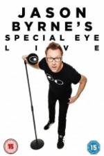 Watch Jason Byrne's Special Eye Live 123netflix