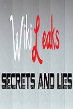 Watch True Stories Wikileaks - Secrets and Lies 123netflix