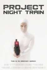 Watch Project Night Train 123netflix