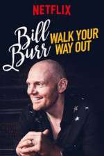 Watch Bill Burr: Walk Your Way Out 123netflix