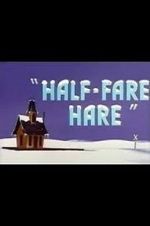 Watch Half-Fare Hare 123netflix