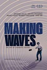 Watch Making Waves: The Art of Cinematic Sound 123netflix