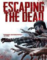 Watch Escaping the Dead 123netflix