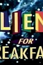 Watch Aliens for Breakfast 123netflix