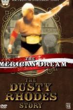 Watch The American Dream The Dusty Rhodes Story 123netflix