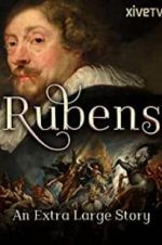 Watch Rubens: An Extra Large Story 123netflix