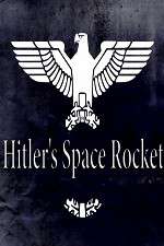 Watch Hitlers Space Rocket 123netflix
