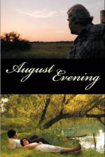 Watch August Evening 123netflix