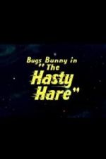 Watch The Hasty Hare 123netflix