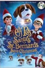 Watch Elf Pets: Santa\'s St. Bernards Save Christmas 123netflix