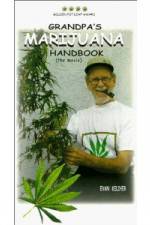 Watch Grandpa's Marijuana Handbook The Movie 123netflix
