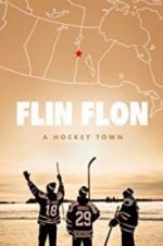 Watch Flin Flon: A Hockey Town 123netflix