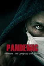Watch Pandemic: the people, the conspiracy, the journey 123netflix