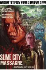 Watch Slime City Massacre 123netflix