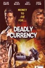 Watch Deadly Currency 123netflix