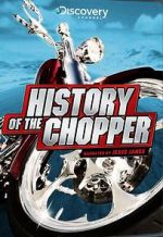 Watch History of the Chopper 123netflix