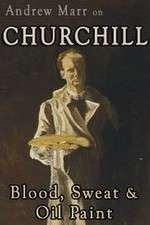 Watch Andrew Marr on Churchill: Blood, Sweat and Oil Paint 123netflix