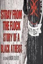 Watch Stray from the Flock Story of a Black Atheist 123netflix