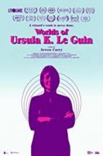 Watch Worlds of Ursula K. Le Guin 123netflix