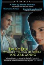 Watch Don't Die Without Telling Me Where You're Going 123netflix
