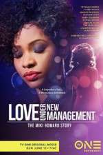 Watch Love Under New Management: The Miki Howard Story 123netflix
