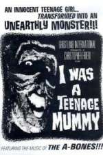 Watch I Was a Teenage Mummy 123netflix