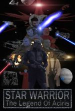 Watch Star Warrior - The Legend of Aciris 123netflix