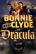 Watch Bonnie & Clyde vs Dracula 123netflix