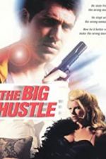 Watch The Big Hustle 123netflix