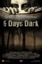 Watch 6 Days Dark 123netflix