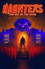 Watch Haunters: The Art of the Scare 123netflix