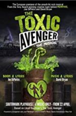 Watch The Toxic Avenger: The Musical 123netflix