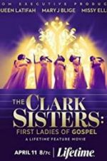Watch The Clark Sisters: First Ladies of Gospel 123netflix